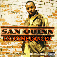 San Quinn - Extreme Danger (CD 1)
