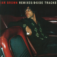 Ian Brown - Remixes/B-Side Tracks