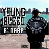Young Bleed - B` Dare` (Single)