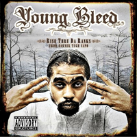 Young Bleed - Rise Thru Da Ranks