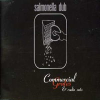 Salmonella Dub - Commercial Grates & Radio Cuts