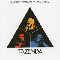 Tazenda - Il nostro canto - Live in Sardinia