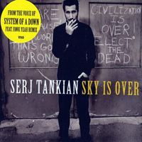Serj Tankian - Sky Is Over (Digital Download Single)
