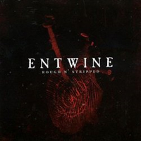Entwine - Rough 'n' Stripped (CD 1)