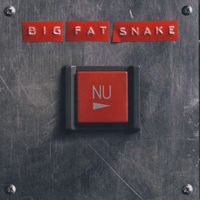 Big Fat Snake - Nu
