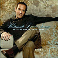 Jim Brickman - Ultimate Love Songs (The Very Best of)