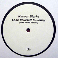 Kasper Bjorke - Lose Yourself To Jenny (with Jacob Bellens) [12'' Single]