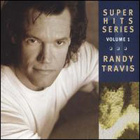 Randy Travis - Super Hits Series Vol. 1