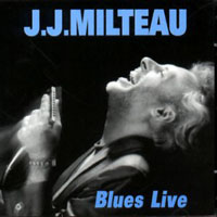 J.J. Milteau - Blues Live