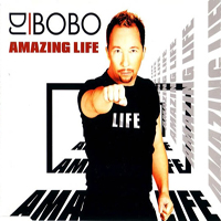 DJ BoBo - Amazing Life