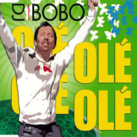 DJ BoBo - Ole Ole
