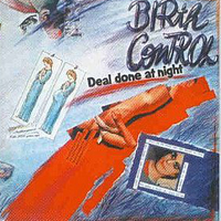 Birth Control - Deal Done At Night