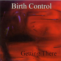 Birth Control - Getting There