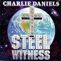 Charlie Daniels - Steel Witness