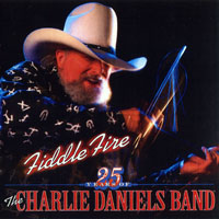 Charlie Daniels - Fiddle Fire 25 Years of the Charlie Daniels Band