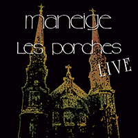 Maneige - Les porches (Live)