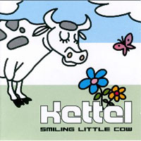 Kettel - Smiling Little Cow