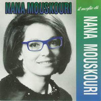 Nana Mouskouri - Il Meglio Di Nana Mouskouri
