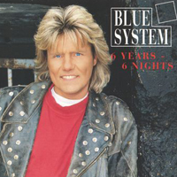 Blue System - 6 Years - 6 Nights (Single)