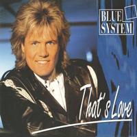 Blue System - That's Love (Single)