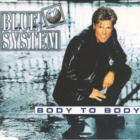 Blue System - Body To Body (Single)