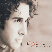 Josh Groban - You're Still You (German Maxi-Single)