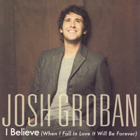 Josh Groban - I Believe (Uk Promo Single)