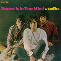 Traffic - Heaven Is in Your Mind (Reissue 2000)