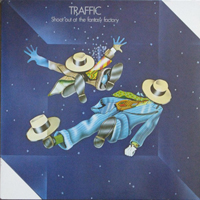 Traffic - Shoot Out At The Fantasy Factory (Reissue Vinyl 2003, USA)