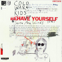 Cold War Kids - Behave Yourself (EP)