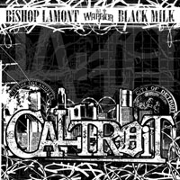 Black Milk (USA) - Caltroit (split)