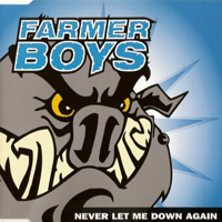 Farmer Boys - Never Let Me Down Again (Single)