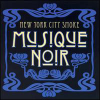 New York City Smoke - Musique Noir