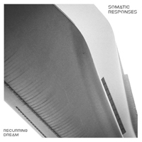 Somatic Responses - Recurring Dream