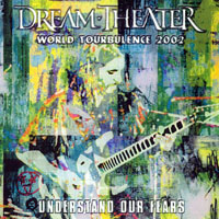 Dream Theater - 2002.04.13 - Understand Our Fears - Live in Tokyo, Japan (CD 1)