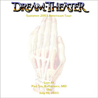 Dream Theater - 2003.07.15 - Live at the Concert Pavilon, Baltimore, MD, USA (CD 1)
