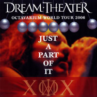 Dream Theater - 2006.01.07 - Just a Part of It - Live in Osaka, Japan (CD 2)