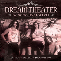 Dream Theater - Another Day in Tokyo: Dying To Live Forever (Summerfest Broadcast, Milwaukee 1993) (CD 1)