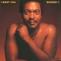 Booker T & The MG's - I Want You