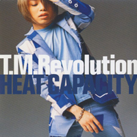 T.M.Revolution - Heat Capacity (Single)