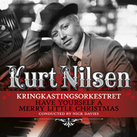Kurt Nilsen - Have Yourself A Merry Little Christmas