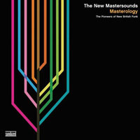 New Mastersounds - Masterology: The Pioneers Of New British Funk