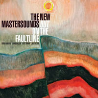 New Mastersounds - Out On the Faultline