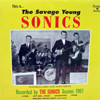 Sonics - This Is... The Savage Young Sonics