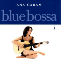 Ana Caram - Blue Bossa
