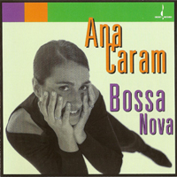 Ana Caram - Bossa Nova