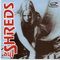 Shreds - Brutally Yours