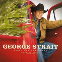 George Strait - Fresh Cut Christmas