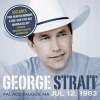 George Strait - 1983.07.12 - FM Radio Broadcast Concert - Palace Saugus, MA, USA (CD 1)
