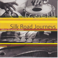 Yo-Yo Ma - Yo-Yo Ma: 30 Years Outside The Box (CD 76): Silk Road Journeys When Strangers Meet